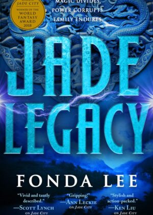 Jade Legacy - Fonda Lee
