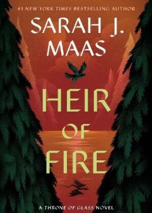 Heir Of Fire - Sarah J. Maas